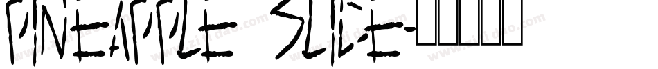 Pineapple Slice字体转换